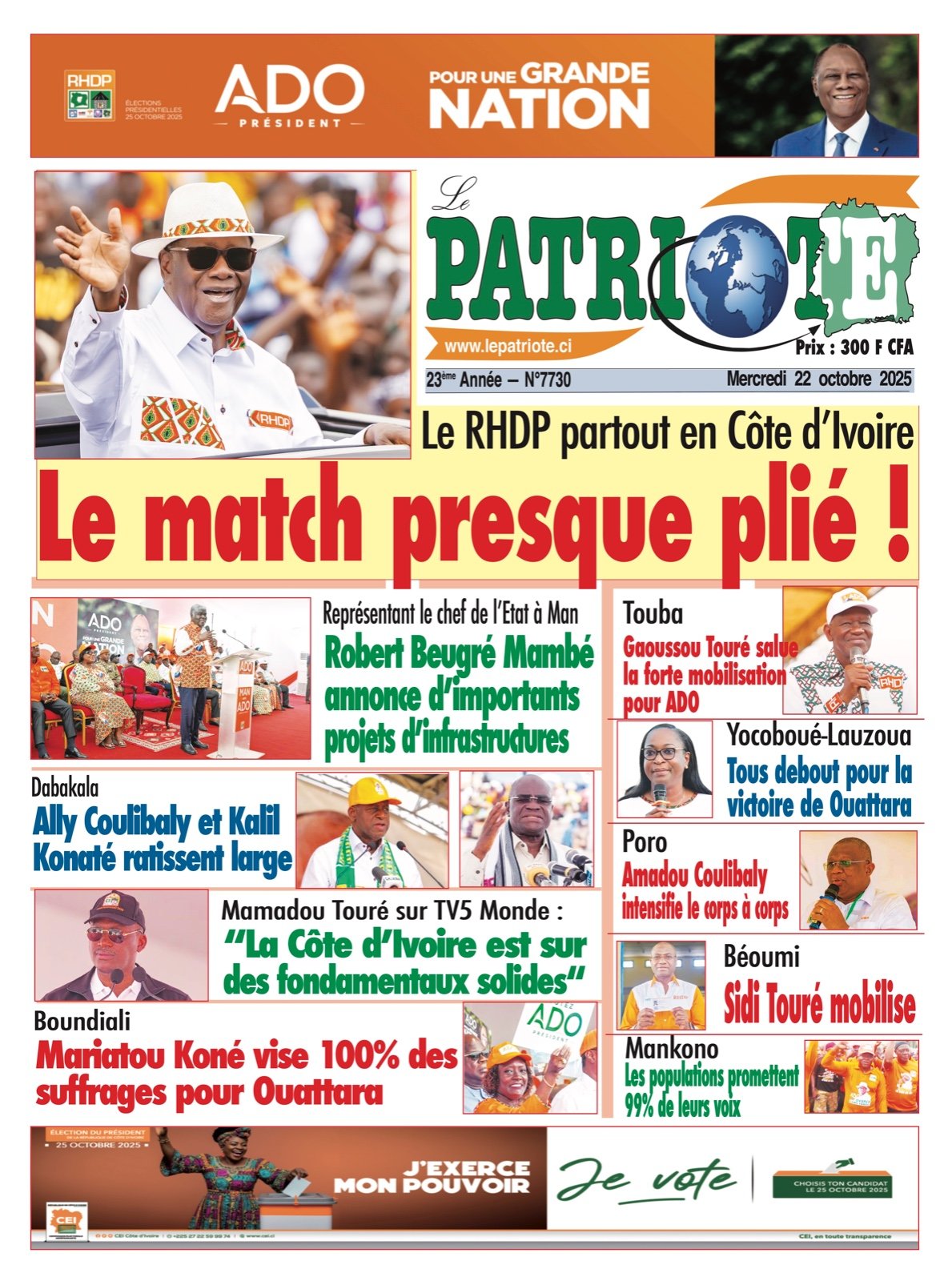 Le Patriote n°7730 du Mercredi 22 octobre 2025 - Présidentielle 2025 : Le RHDP partout en Côte d’Ivoire, le match presque plié !