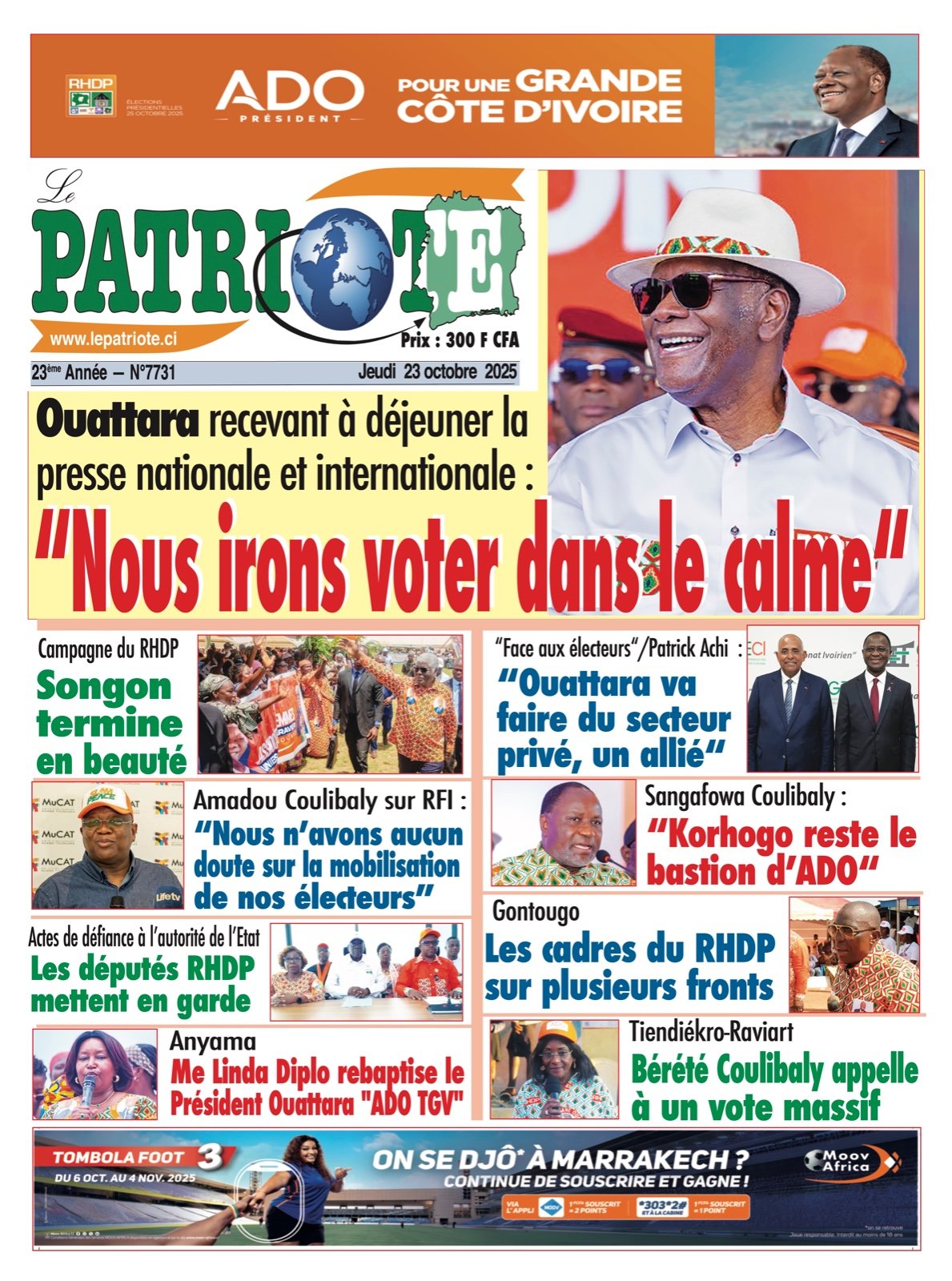 Le Patriote n°7731 du Jeudi 23 octobre 2025 - Présidentielle 2025 - Ouattara recevant à déjeuner la presse nationale et internationale : "Nous irons voter dans le calme"