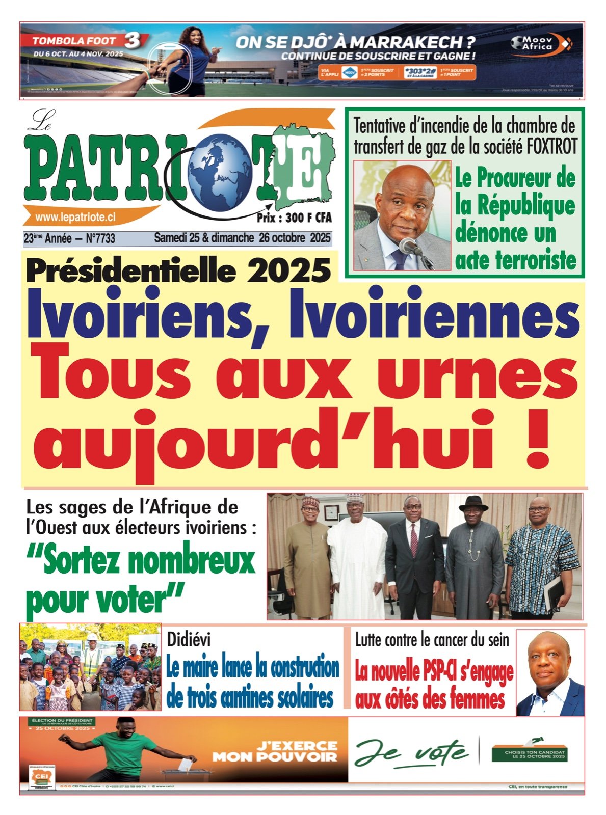Le Patriote n°7733 du Samedi 25 octobre 2025 - Présidentielle 2025 : Ivoiriens, Ivoiriennes Tous aux urnes aujourd’hui !