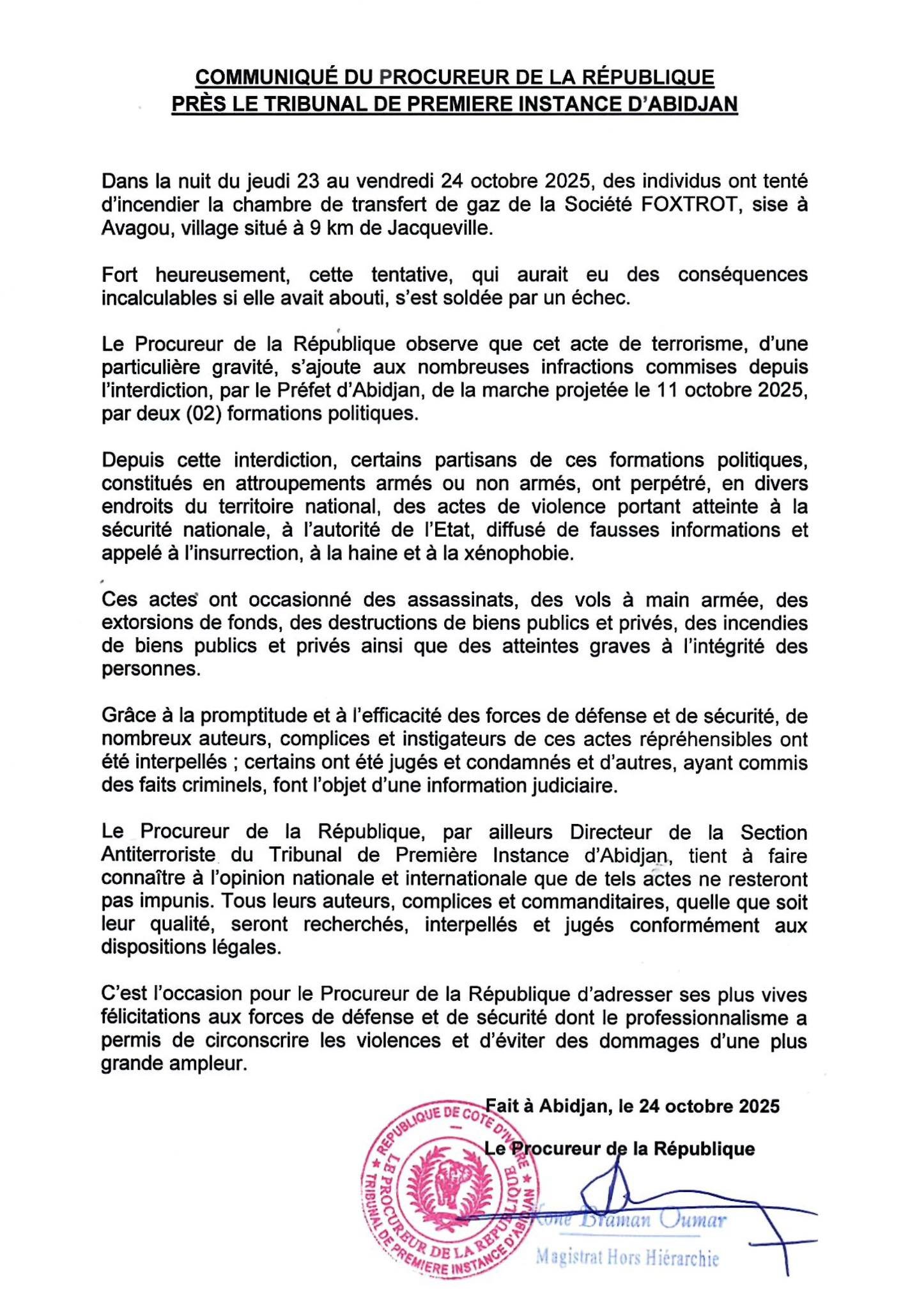 Tentative d’incendie de la chambre de transfert de gaz de la société FOXTROT : Le procureur  de la République dénonce un acte terroriste
