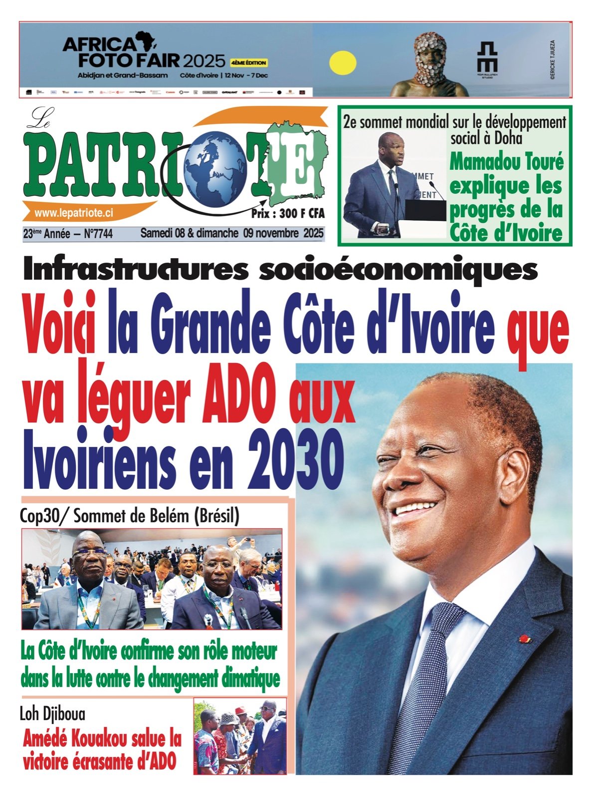 Le Patriote n° 7744 du Samedi 08 Novembre 2025 - Infrastructures socioéconomiques : Voici la Grande Côte d’Ivoire que va léguer ADO aux Ivoiriens en 2030 !