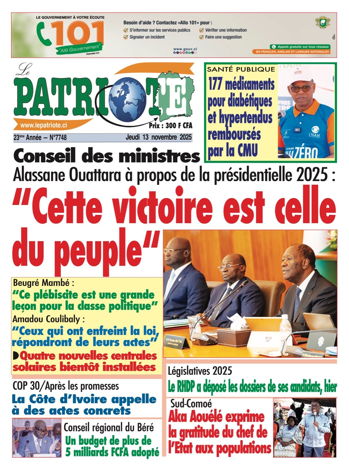 Le Patriote n° 7748 duJeudi 13 Novembre 2025 - Alassane Ouattara à propos de la présidentielle 2025 : “Cette victoire est celle du peuple" !