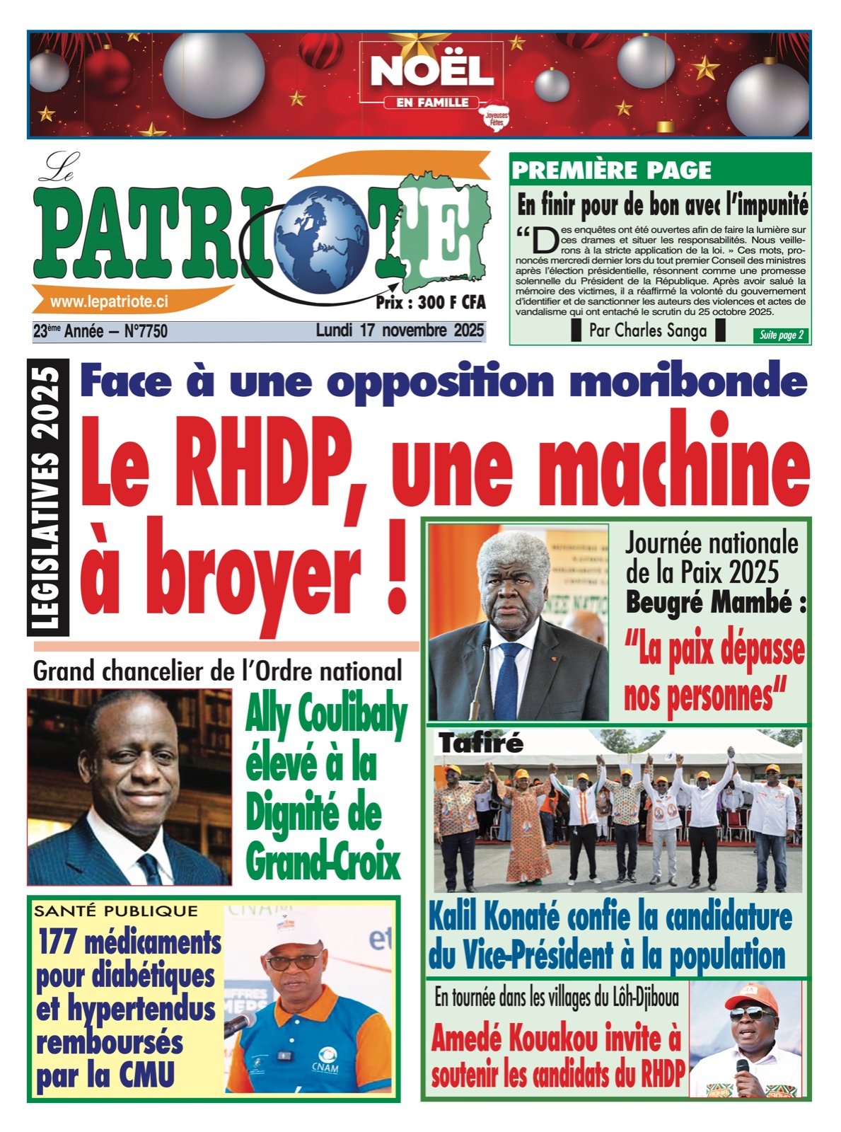 Le Patriote n°7750 du Lundi 17 Novembre 2025 - Législatives 2025: Face à une opposition moribonde, le RHDP une machine  à broyer !