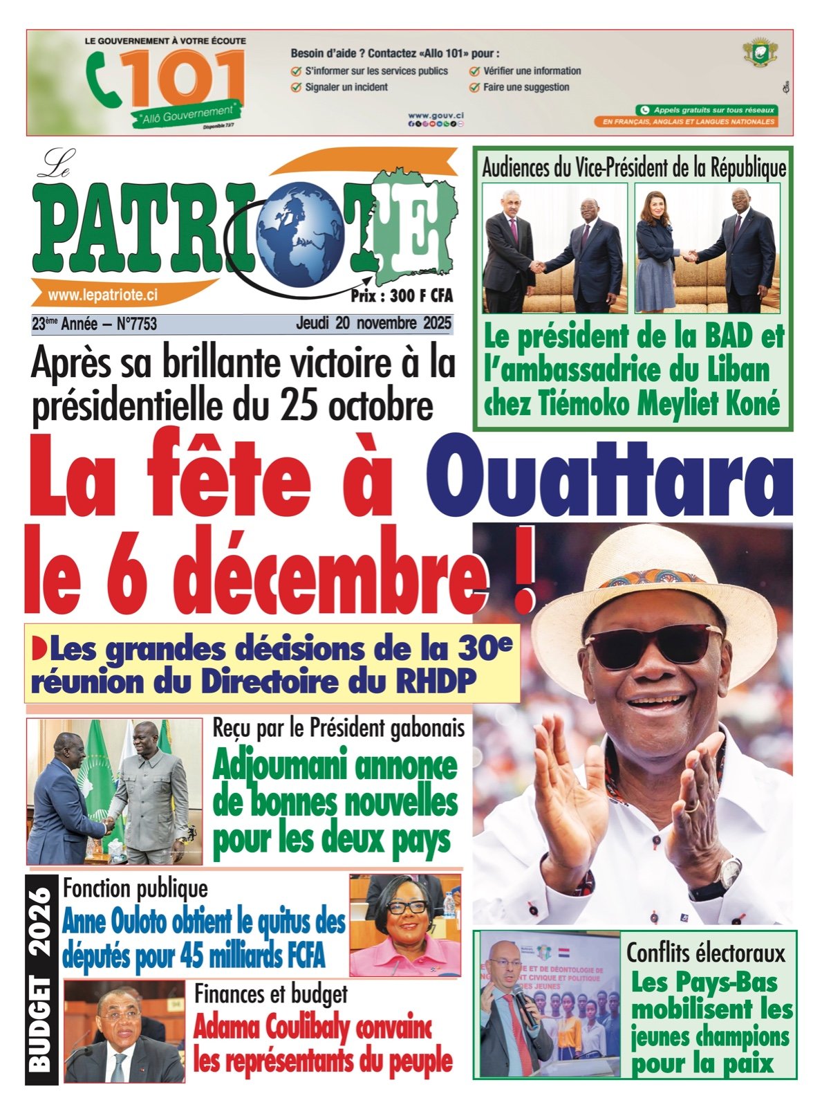 Le Patriote n°7753 du Jeudi 20 Novembre 2025 - Après sa brillante victoire à la  présidentielle du 25 octobre : La fête à Ouattara  le 6 décembre !