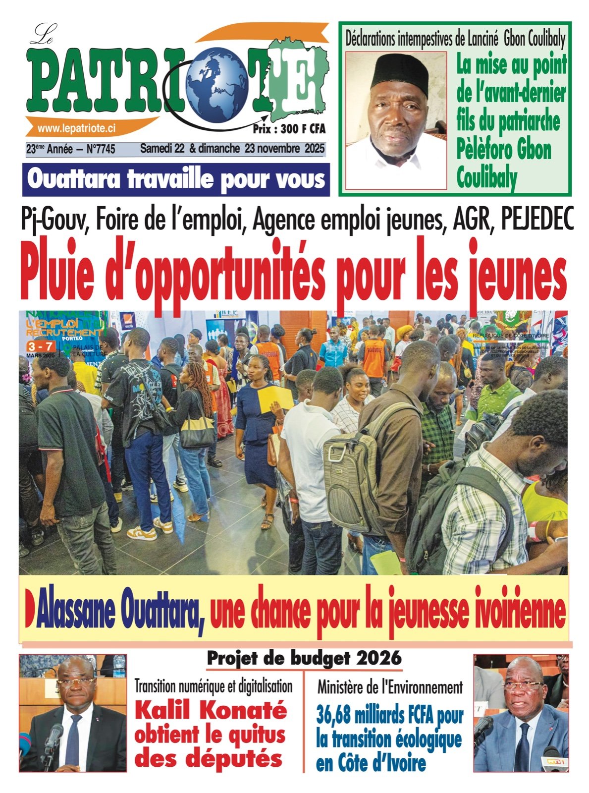 Le Patriote n°7755 du Samedi 22 Novembre 2025 - Pj-Gouv, Foire de l’emploi, Agence emploi jeunes, AGR, PEJEDEC : Pluie d’opportunités pour les jeunes !