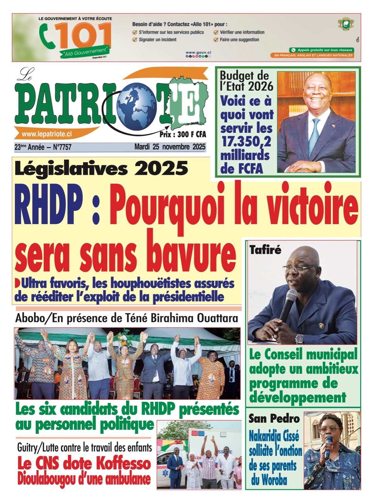 Le Patriote n°7757 du Mardi 25 Novembre 2025 - Législatives 2025 : RHDP, Pourquoi la victoire sera sans bavure !