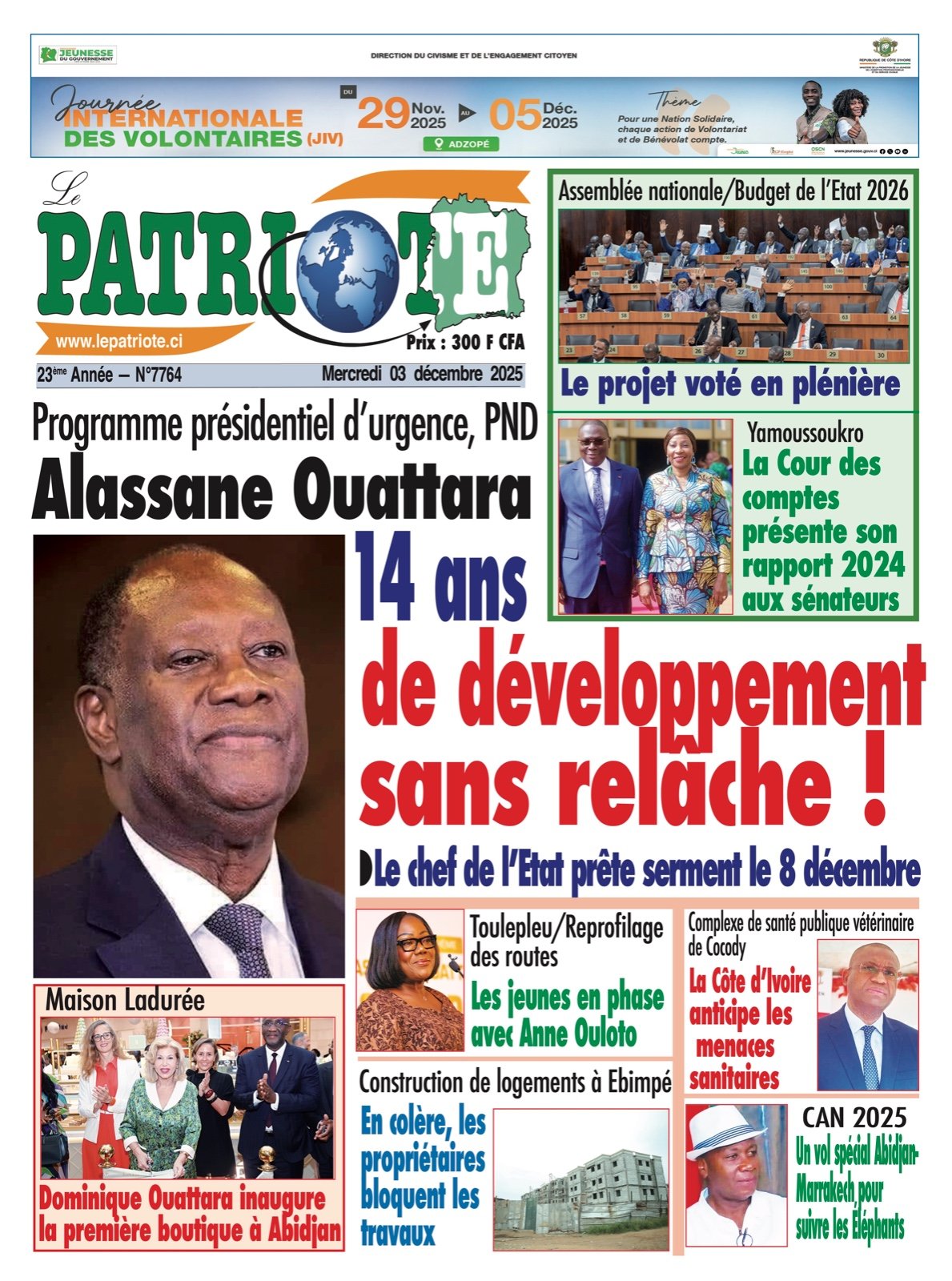 Le Patriote n°7764 du Mercredi 03 Décembre 2025 - Programme présidentiel d’urgence, PND : Alassane Ouattara, 14 ans de développement sans relâche !