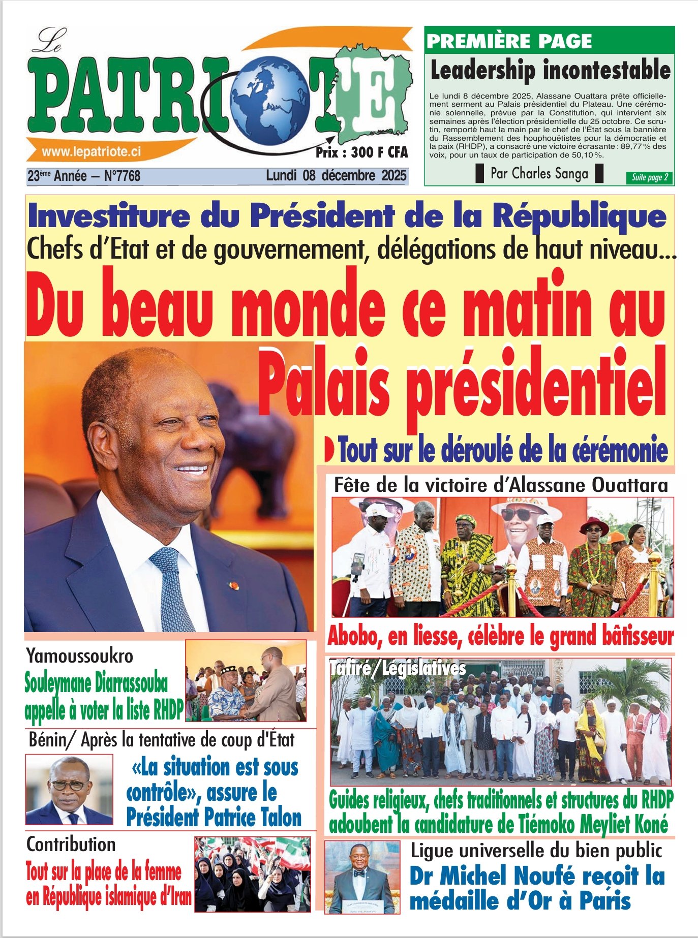 Le Patriote n°7768 du Lundi 08 Décembre 2025 -Investiture du Président de la République Chefs d’Etat et de gouvernement, délégations de haut niveau...:  Du beau monde ce matin au Palais présidentiel