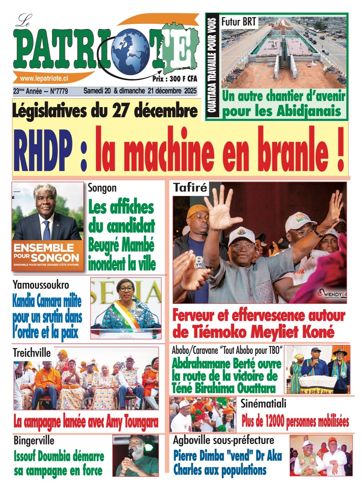 Le Patriote n°7779 du Samedi 20 Décembre 2025 - Législatives du 27 décembre : RHDP : la machine en branle !