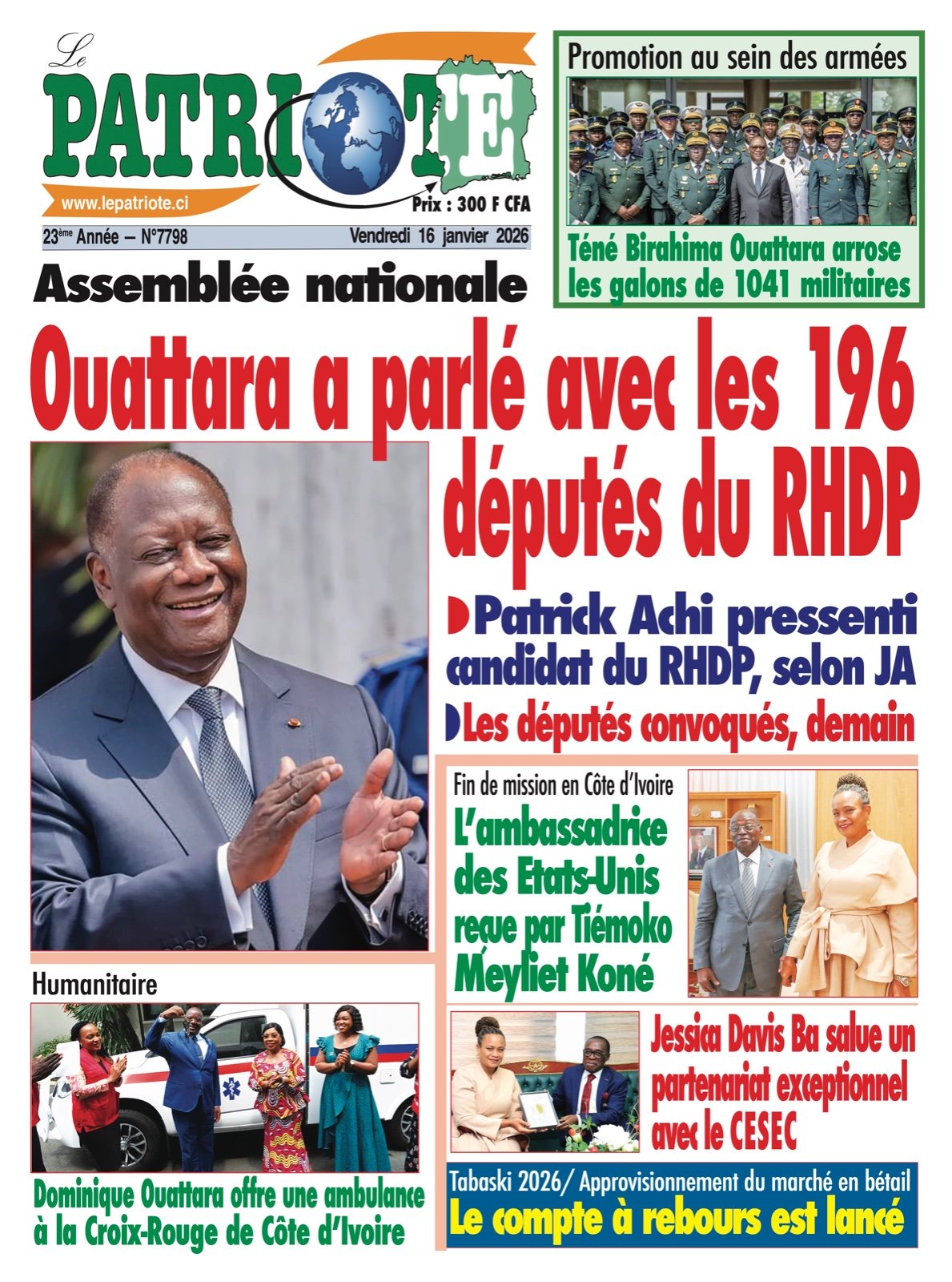 Le Patriote n°7798 du Vendredi 16 Janvier 2026 - Assemblée nationale : Ouattara a parlé avec les 196 députés du RHDP !