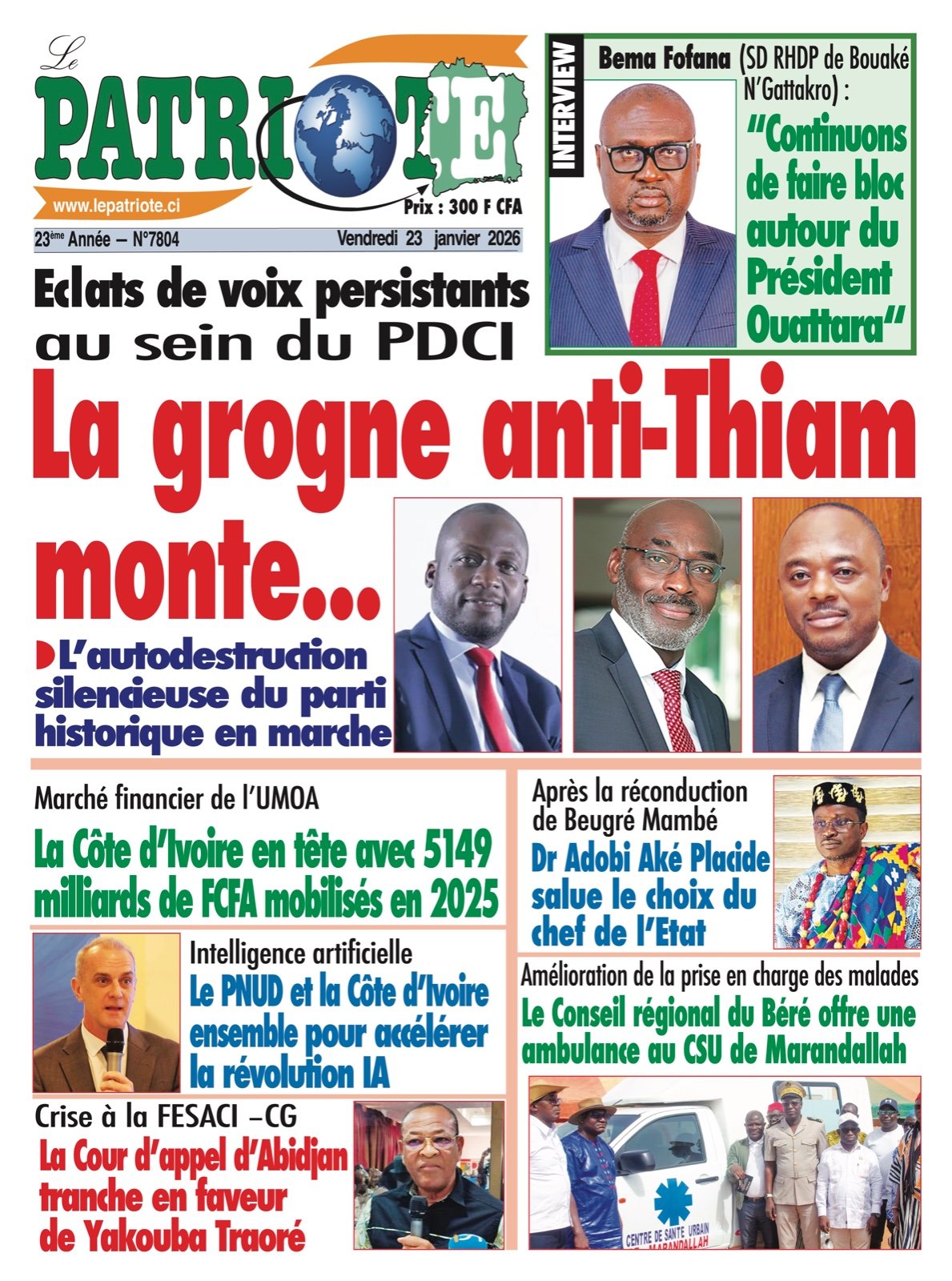 Le Patriote n°7804 du Vendredi 23 Janvier 2026 - Eclats de voix persistants au sein du PDCI : La grogne anti-Thiam monte...!