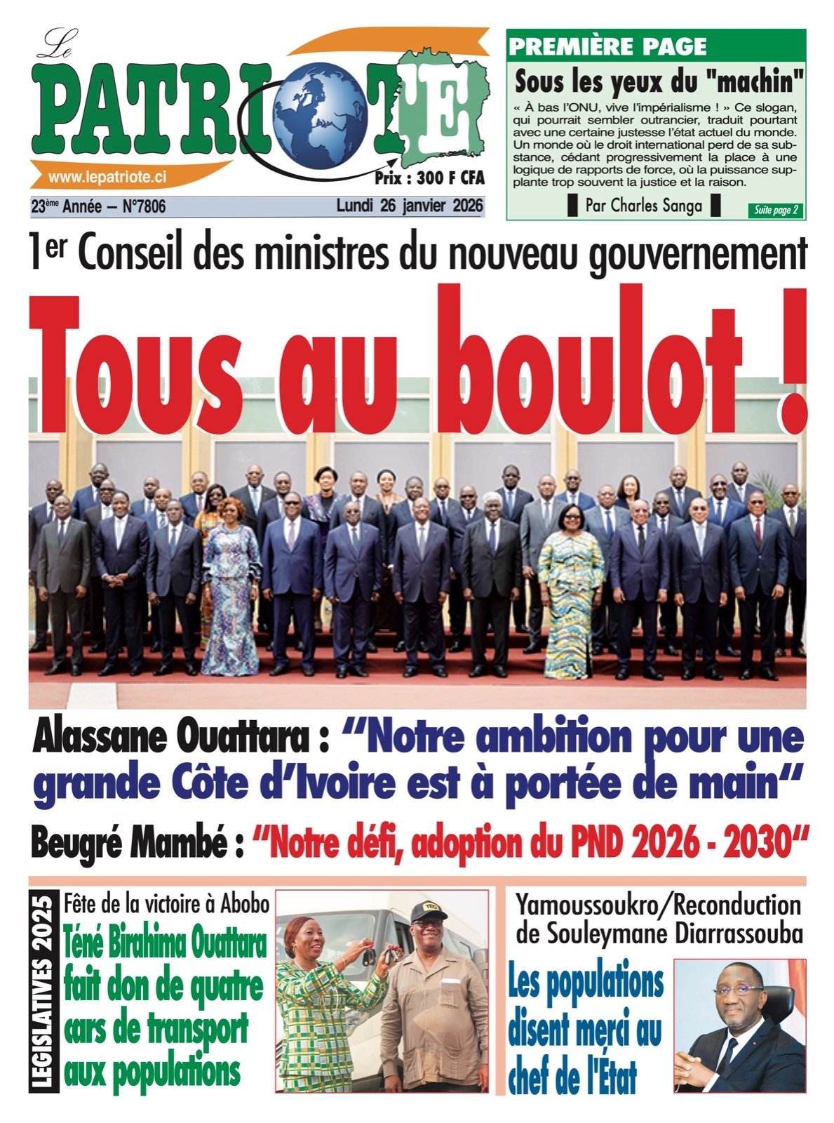 Le Patriote n°7806 du Lundi 26 Janvier 2026 - 1er Conseil des ministres du nouveau gouvernement : Tous au boulot !