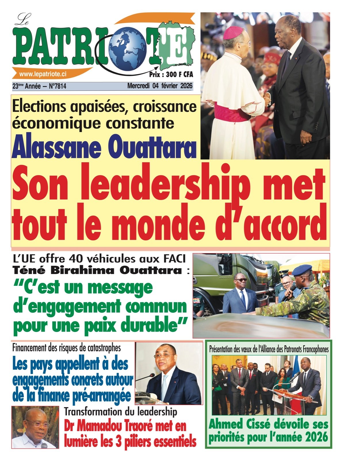 Le Patriote n°7814 du Mercredi 04 Février 2026 - Elections apaisées, croissance  économique constante : Le leadership du Président Ouattara salué par les corps constitués !