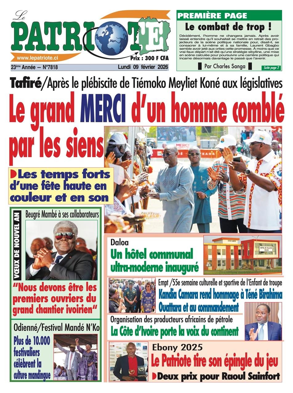 Le Patriote n°7818 du Lundi 09 Février 2026 - Après le plébiscite de Tiémoko Meyliet Koné aux législatives à Tafiré : Le grand MERCI d’un homme comblé par les siens !