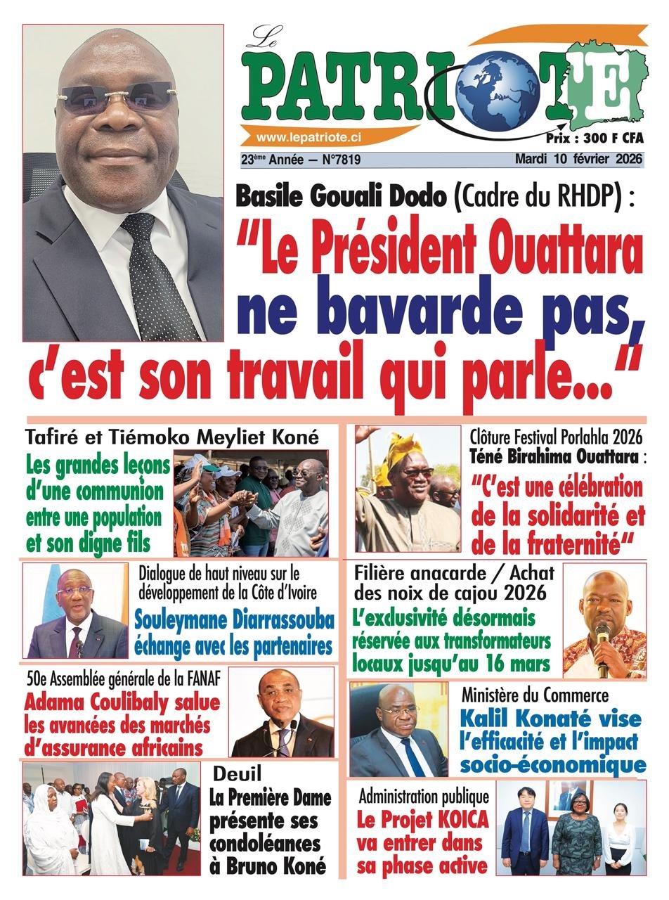 Le Patriote n°7819 du Mardi 10 Février 2026 - Basile Gouali Dodo (Cadre du RHDP) : "Le Président Ouattara ne bavarde pas,  c’est son travail qui parle.."