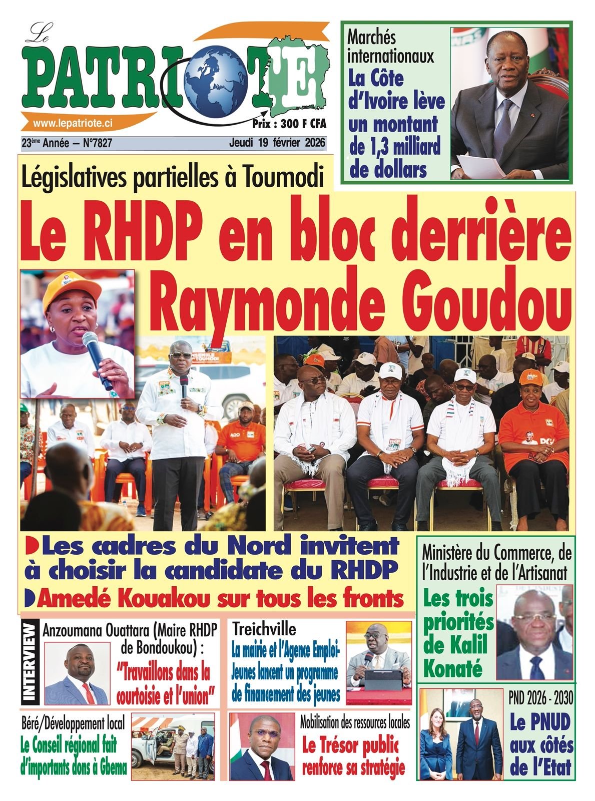 Le Patriote n°7827 du Jeudi 19 Février 2026 - Législatives partielles à Toumodi : Le RHDP en bloc derrière Raymonde Goudou !
