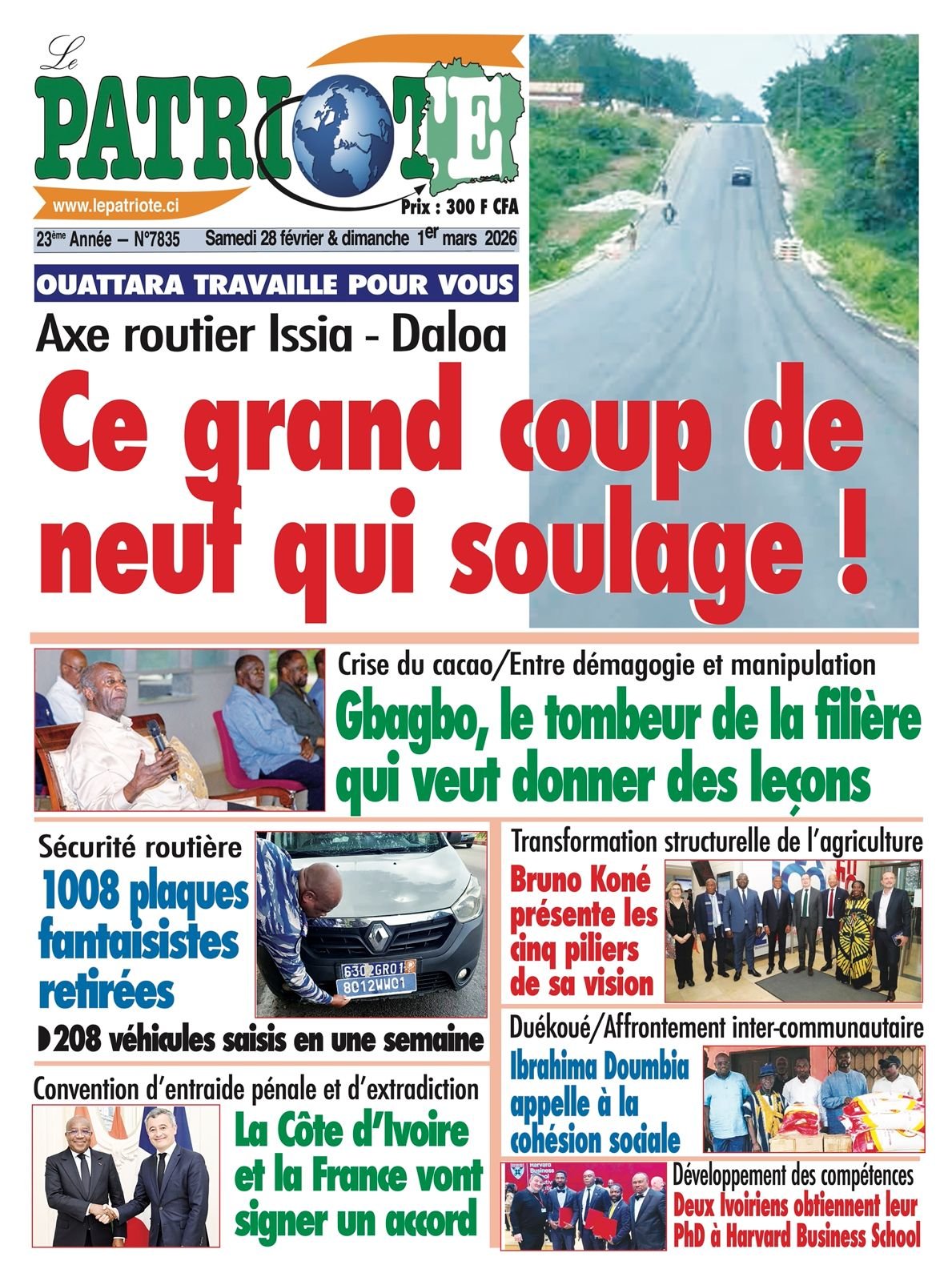 Le Patriote n°7835 du Samedi 28 Février 2026 - Axe routier Issia - Daloa : Ce grand coup de neuf qui soulage !