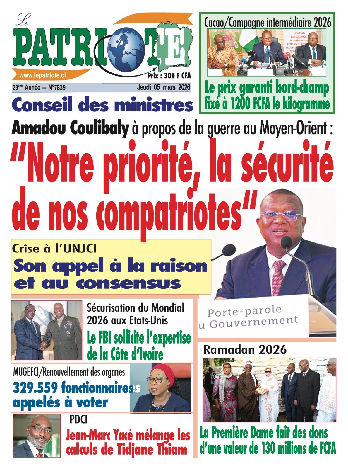 Le Patriote n°7839 du Jeudi 05 Mars 2026 - Conseil des ministres - Amadou Coulibaly à propos de la guerre au Moyen-Orient : "Notre priorité, la sécurité de nos compatriotes"