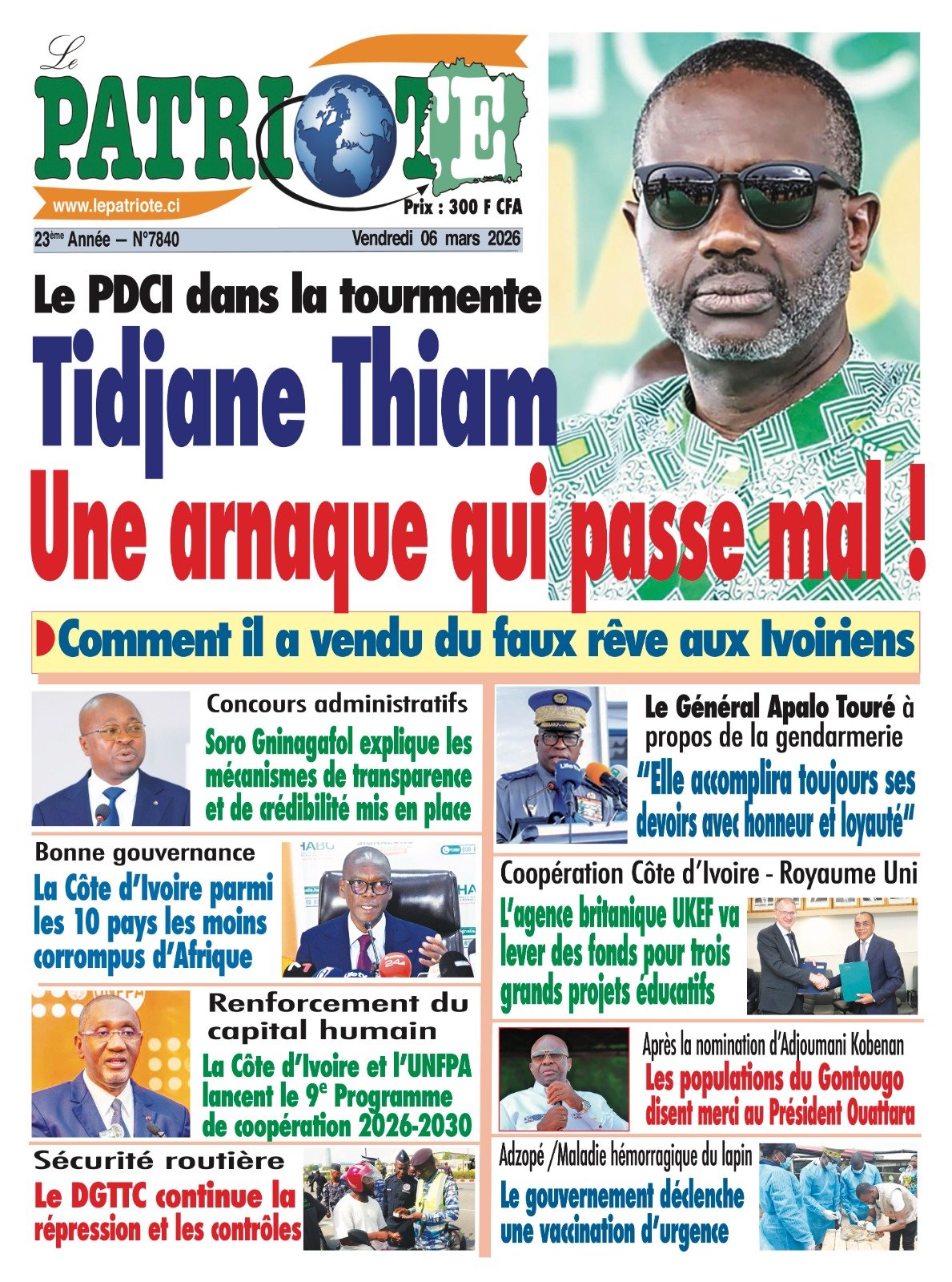 Le Patriote n°7840 du Vendredi 06 Mars 2026 - Le PDCI dans la tourmente : Tidjane Thiam, Une arnaque qui passe mal !