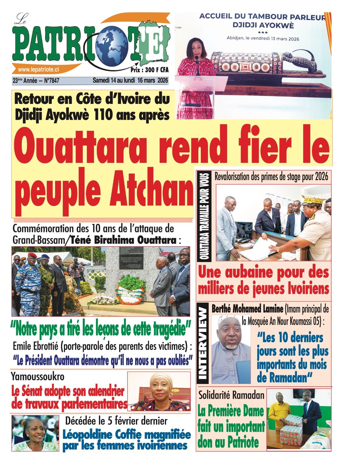Le Patriote n°7847 du Samedi 14 Mars 2026 - Retour en Côte d’Ivoire du Djidji Ayokwè 110 ans après : Ouattara rend fier le peuple Atchan !