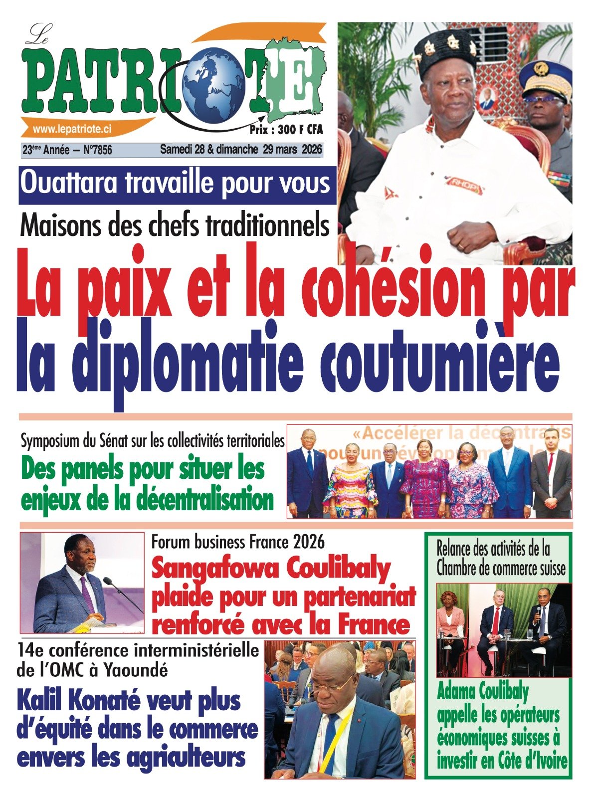 Le Patriote n°7856 du Samedi 28 Mars 2026 - Maisons des chefs traditionnels : La paix et la cohésion par la diplomatie coutumière !