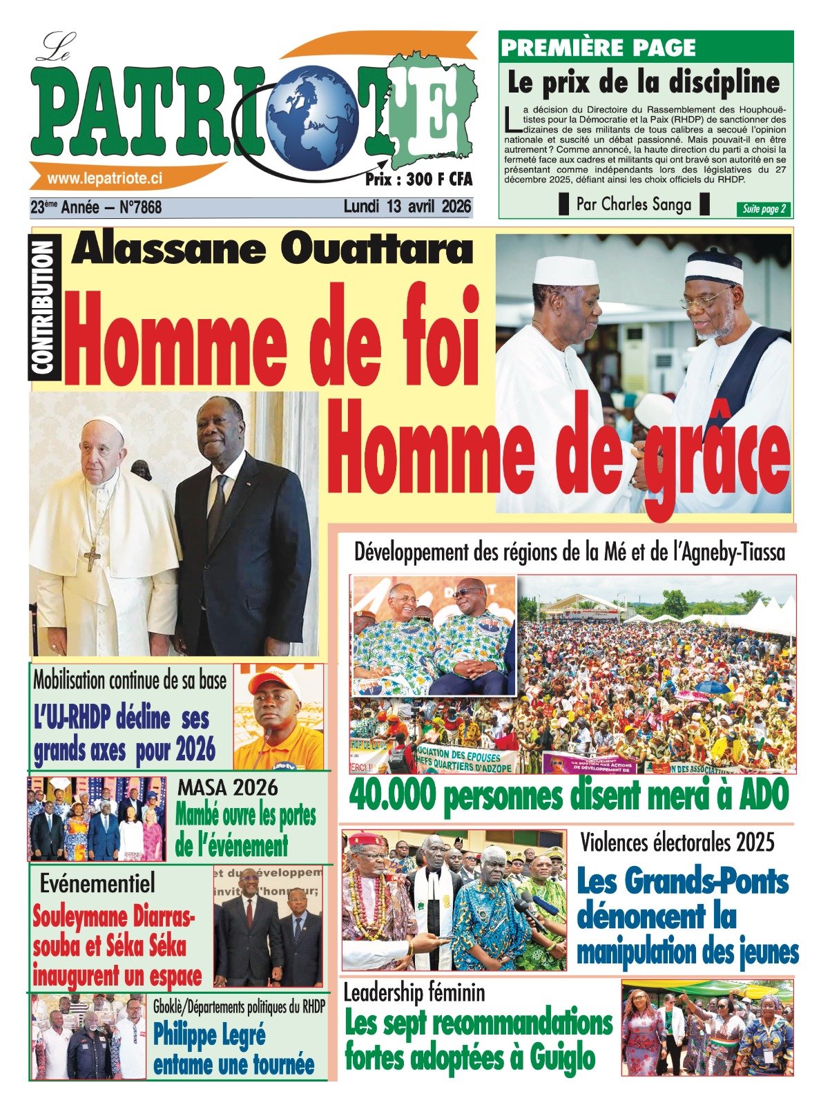 Le Patriote n°7868 du Lundi 13 Avril 2026 - Alassane Ouattara : Homme de foi, Homme de grâce !