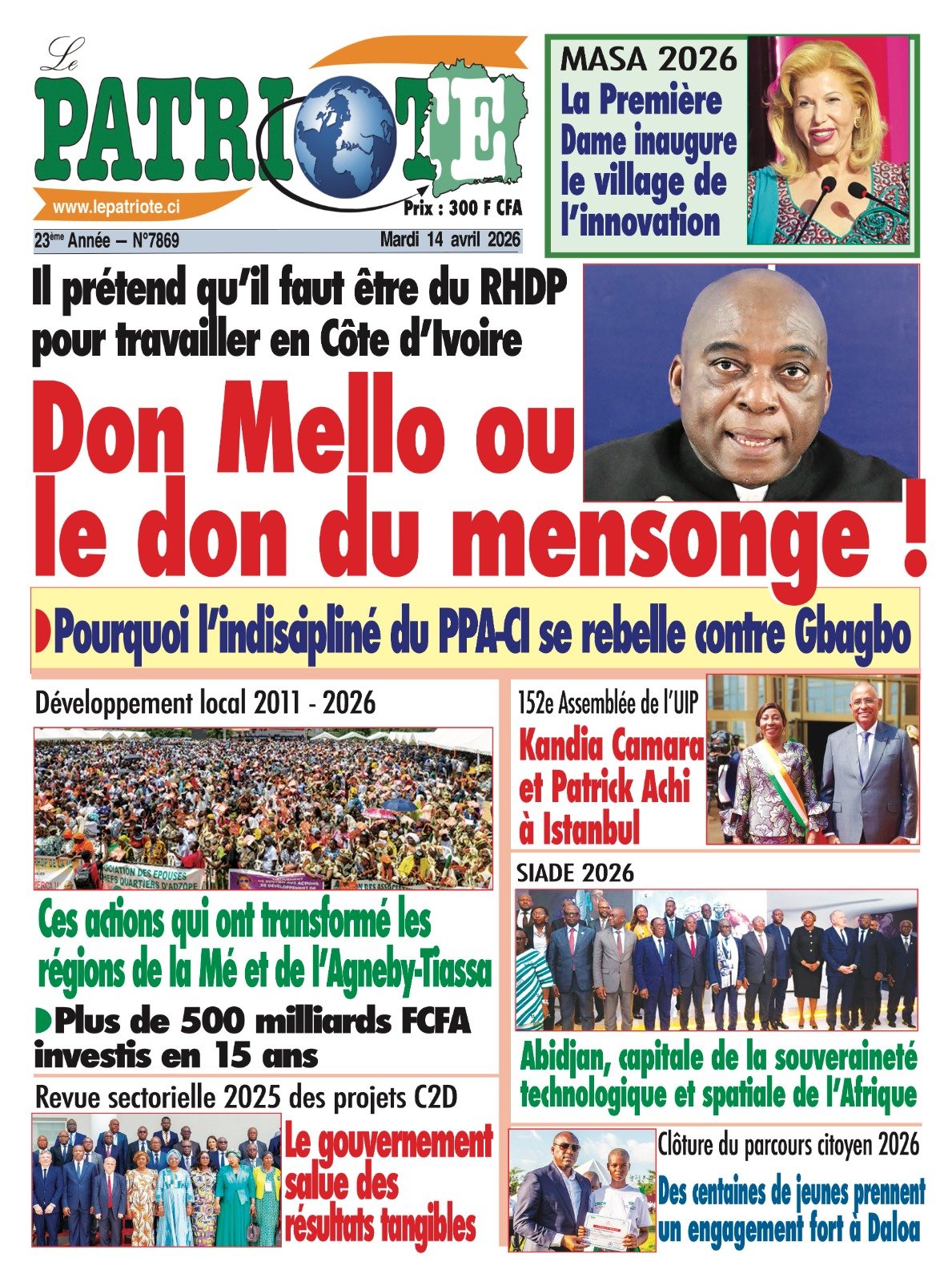 Le Patriote n°7869 du Mardi 14 Avril 2026 - Il prétend qu’il faut être du RHDP  pour travailler en Côte d’Ivoire :  Don Mello ou le don du mensonge !