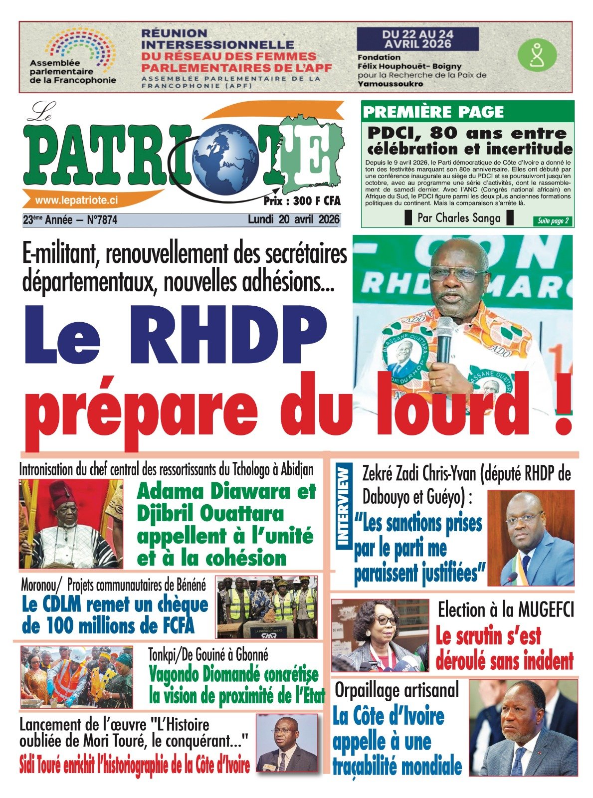 Le Patriote n°7874 du Lundi 20 Avril 2026 - E-militant, renouvellement des secrétaires  départementaux, nouvelles adhésions...: Le RHDP prépare du lourd !