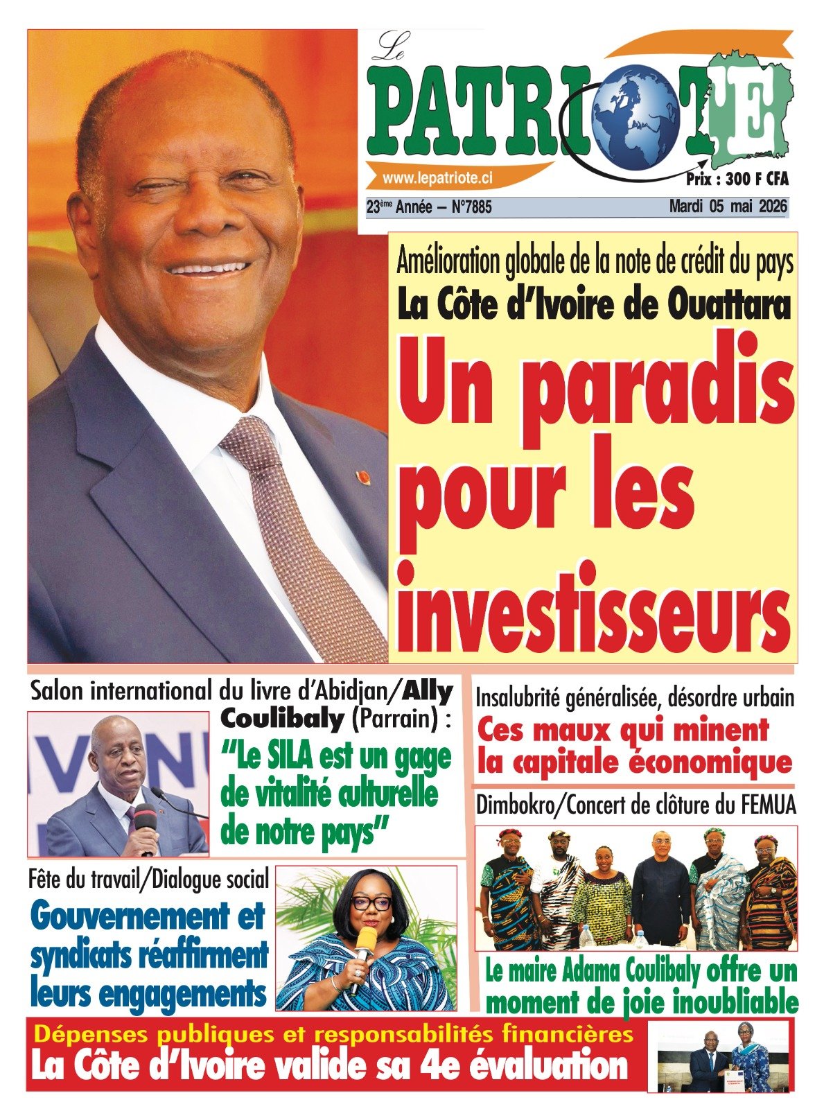 Le Patriote n°7885 du Mardi 05 Mai 2026 - Amélioration globale de la note de crédit du pays : La Côte d’Ivoire de Ouattara, Un paradis pour les investisseurs !