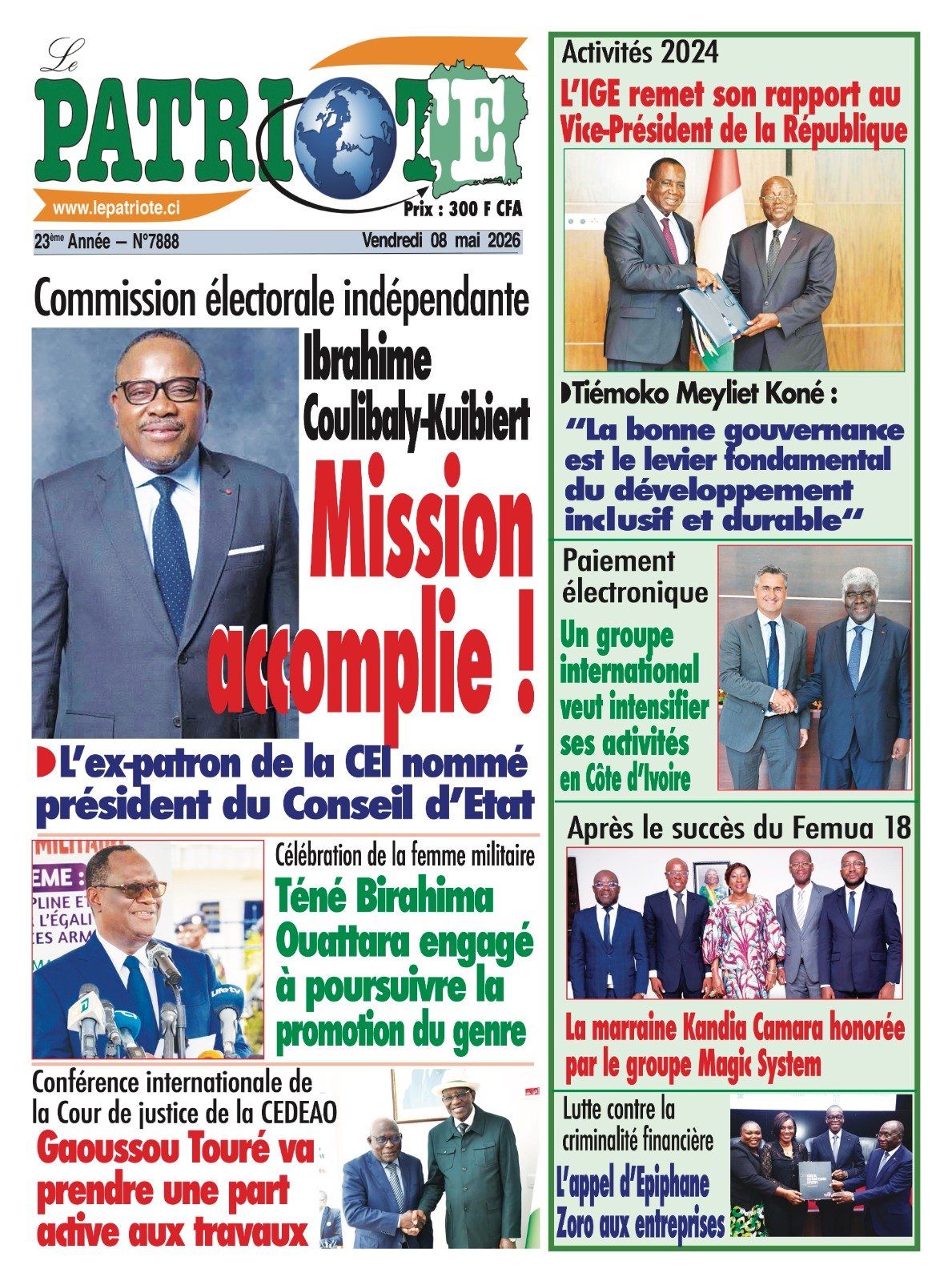 Le Patriote n°7888 du Vendredi 08 Mai 2026 - Commission électorale indépendante : Ibrahime  Coulibaly-Kuibiert, mission accomplie !