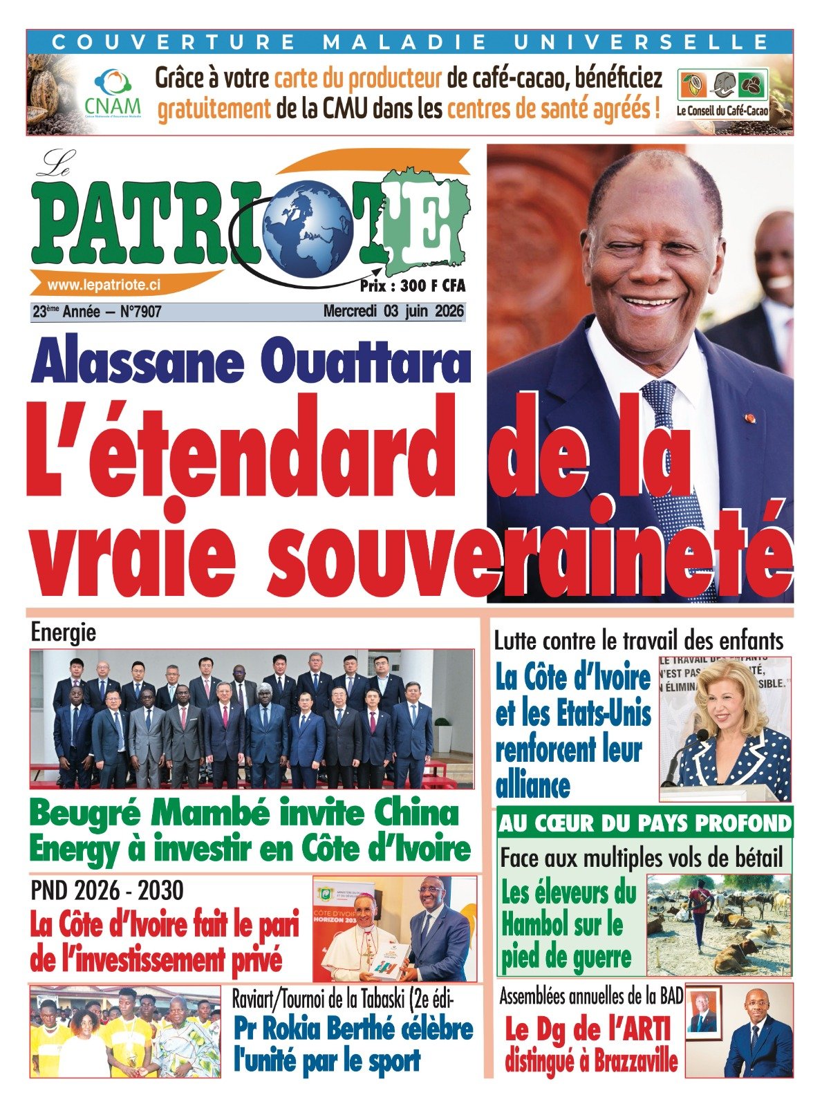 Le Patriote n°7907 du Mercredi 03 Juin 2026 - Alassane Ouattara : L’étendard de la vraie souveraineté !