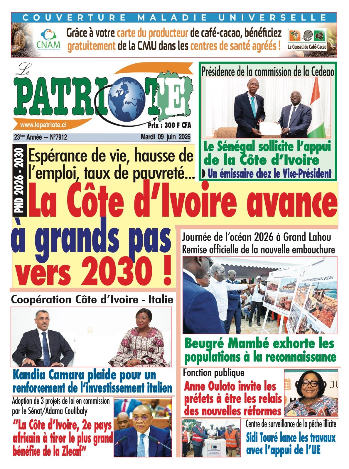 Le Patriote n°7912 du Mardi 09 Juin 2026 - PND 2026 - 2030 : Espérance de vie, hausse de l’emploi, taux de pauvreté... : La Côte d’Ivoire avance  à grands pas vers 2030 !