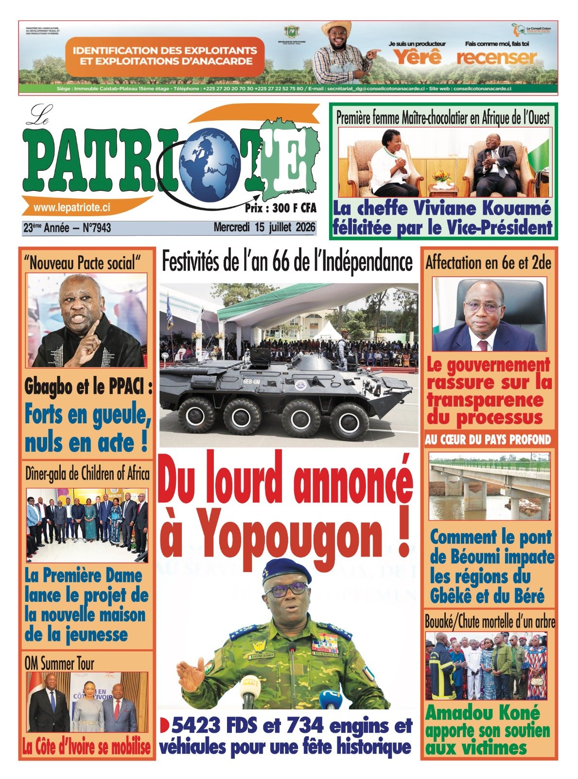 Le Patriote n°7943 du Mercredi 15 Juillet 2026 - Festivités de l’an 66 de l’Indépendance  : Du lourd annoncé à Yopougon !