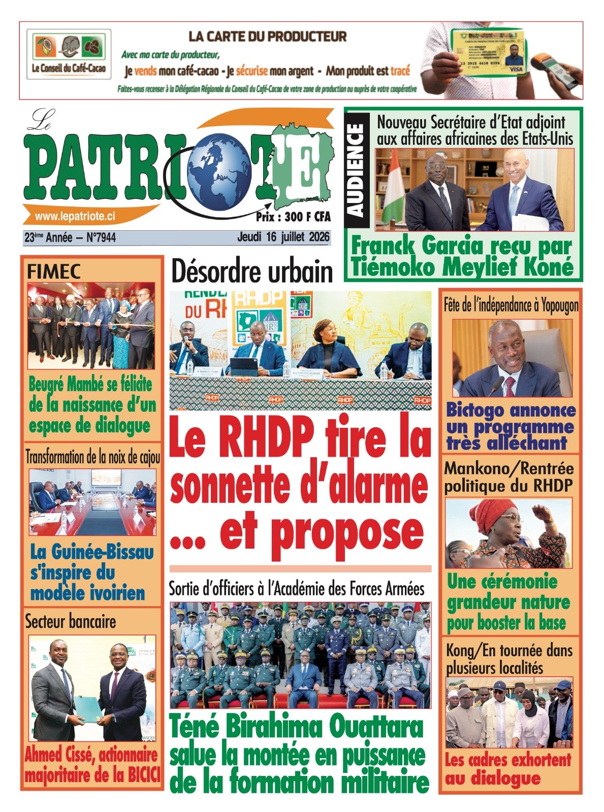 Le Patriote n°7944 du Jeudi 16 Juillet 2026 - Désordre urbain : Le RHDP tire la sonnette d’alarme ... et propose !