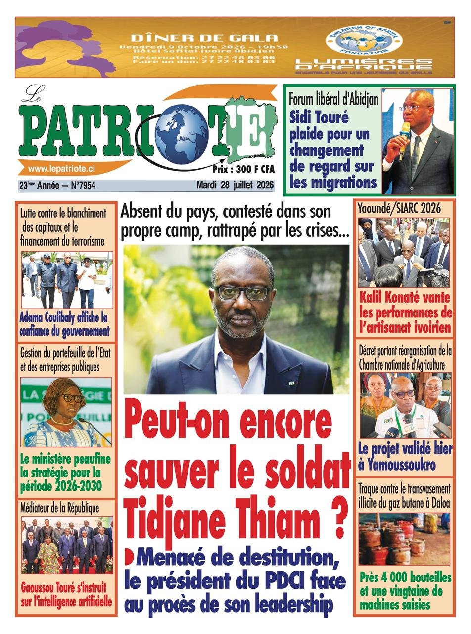 Le Patriote n°7954 du Mardi 28 Juillet 2026 - Absent du pays, contesté dans son Yaoundé/SIARC 2026 propre camp, rattrapé par les crises... : Peut-on encore  sauver le soldat  Tidjane Thiam ?