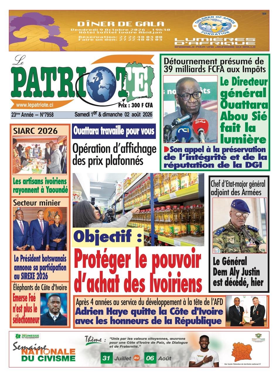 Le Patriote n°7958 du Samedi 01 Août 2026 - Ouattara travaille pour vous - Opération d’affichage  des prix plafonnés - Objectif : Protéger le pouvoir d’achat des Ivoiriens !
