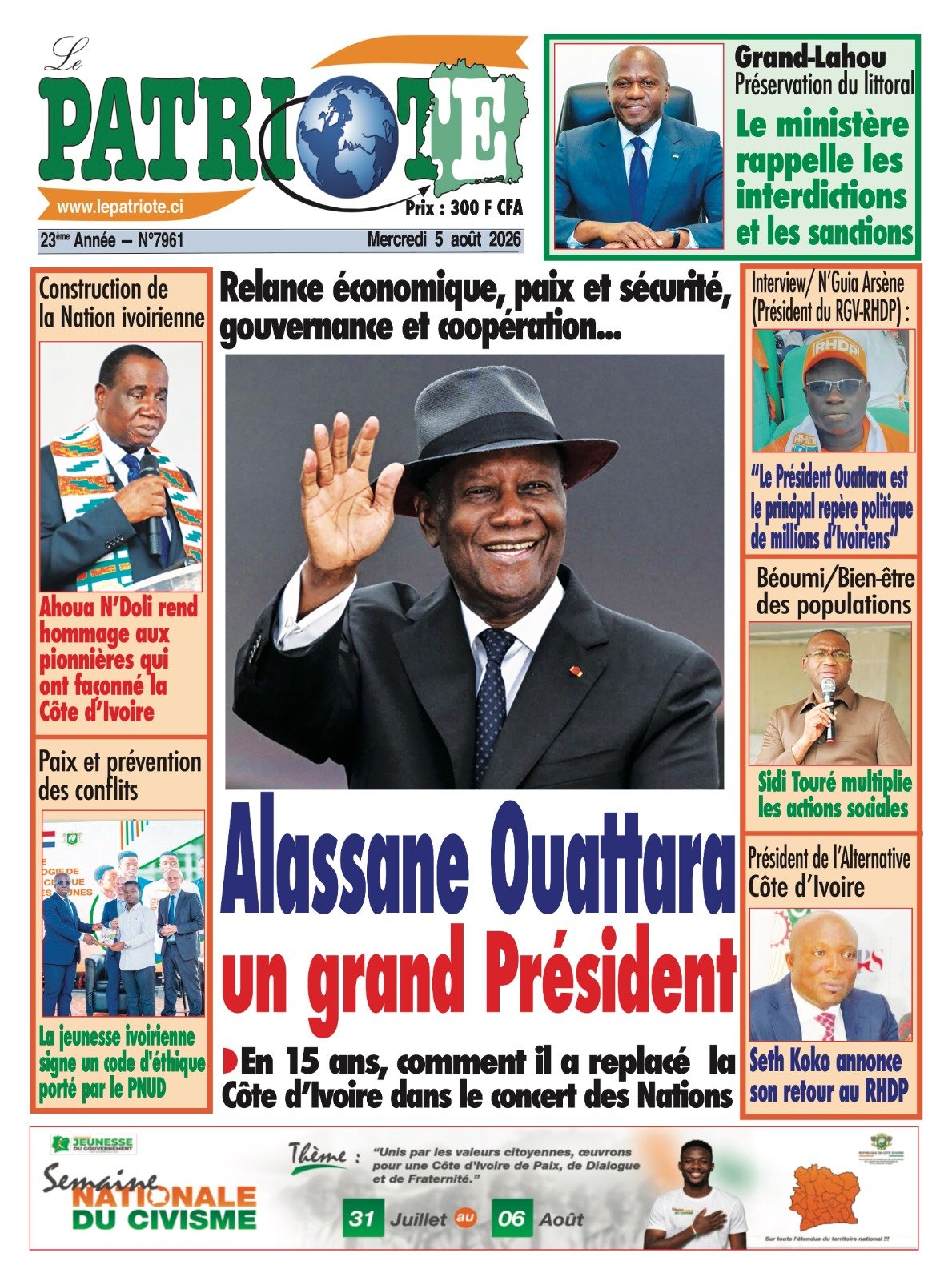 Le Patriote n°7961 du Mercredi 05 Août 2026 - Relance économique, paix et sécurité, gouvernance et coopération... : Alassane Ouattara un grand Président !