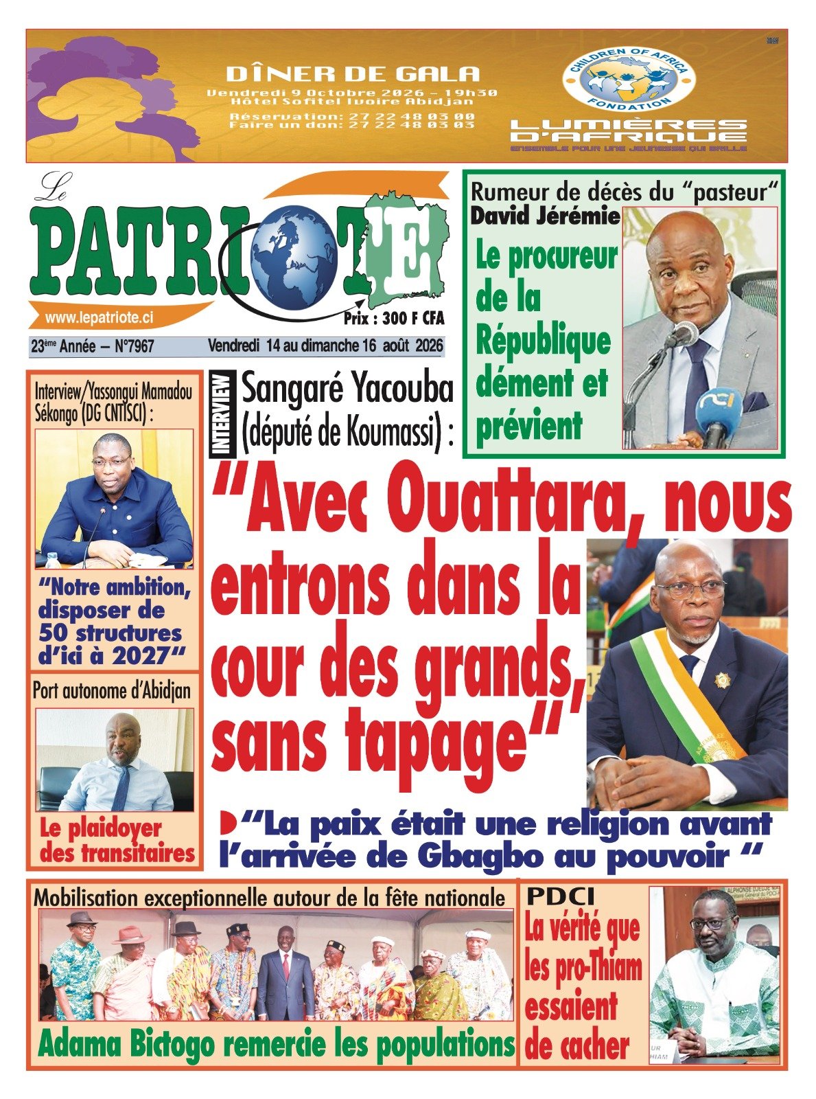 Le Patriote n°7967 du Vendredi 14 Août 2026 - Interview-Sangaré Yacouba  (député de Koumassi) : "Avec Ouattara, nous entrons dans la cour des grands, sans tapage"