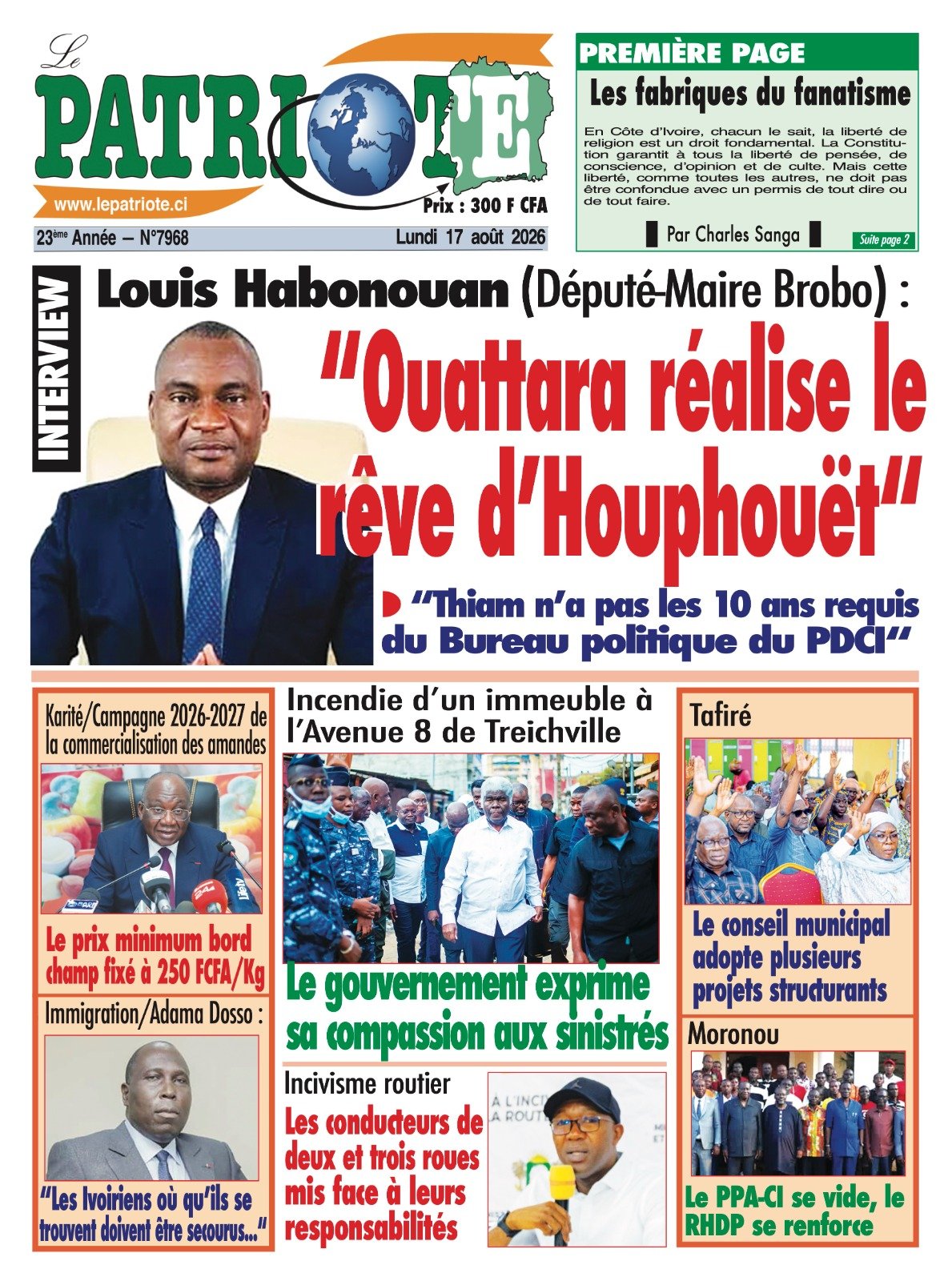 Le Patriote n°7968 du Lundi 17 Août 2026 - Louis Habonouan (Député-Maire Brobo) : "Ouattara réalise le rêve d’Houphouët"