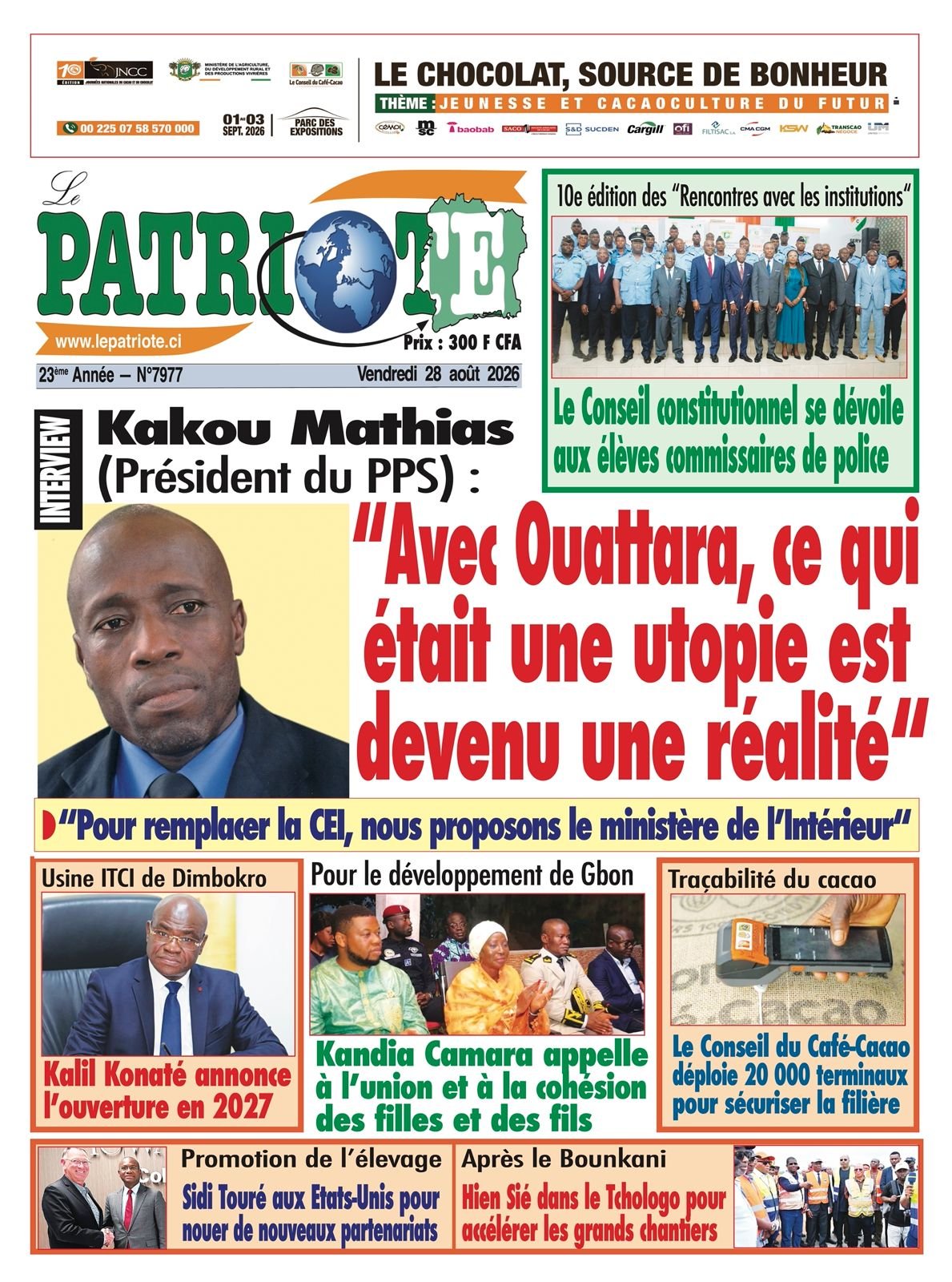 Le Patriote n°7977 du Vendredi 28 Août 2026 - Kakou Mathias  (Président du PPS) : "Avec Ouattara, ce qui était une utopie est devenu une réalité"