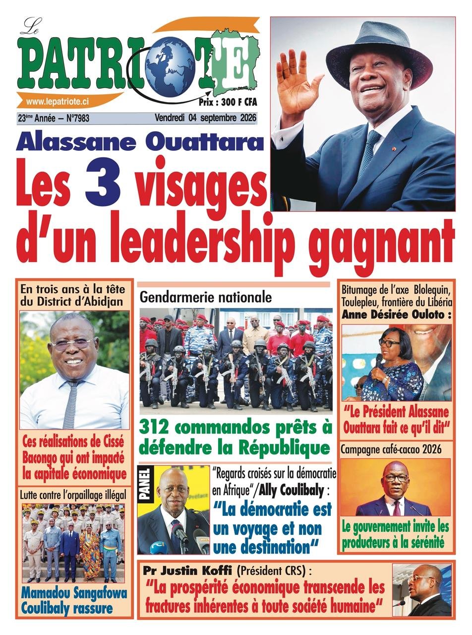Le Patriote n°7983 du Vendredi 04 Septembre 2026 - Alassane Ouattara : Les 3 visages d’un leadership gagnant
