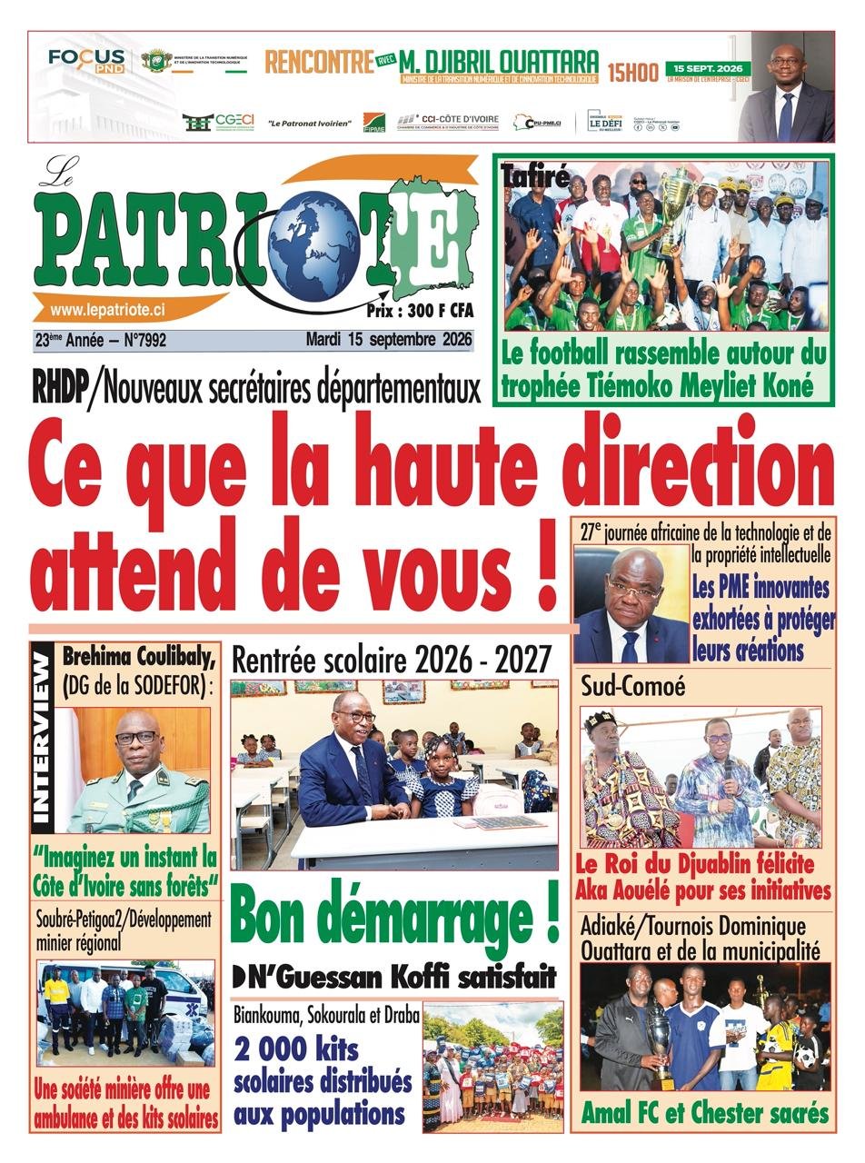 Le Patriote n°7992 du Mardi 15 Septembre 2026 - RHDP : Ce que la haute direction attend des nouveaux secrétaires départementaux