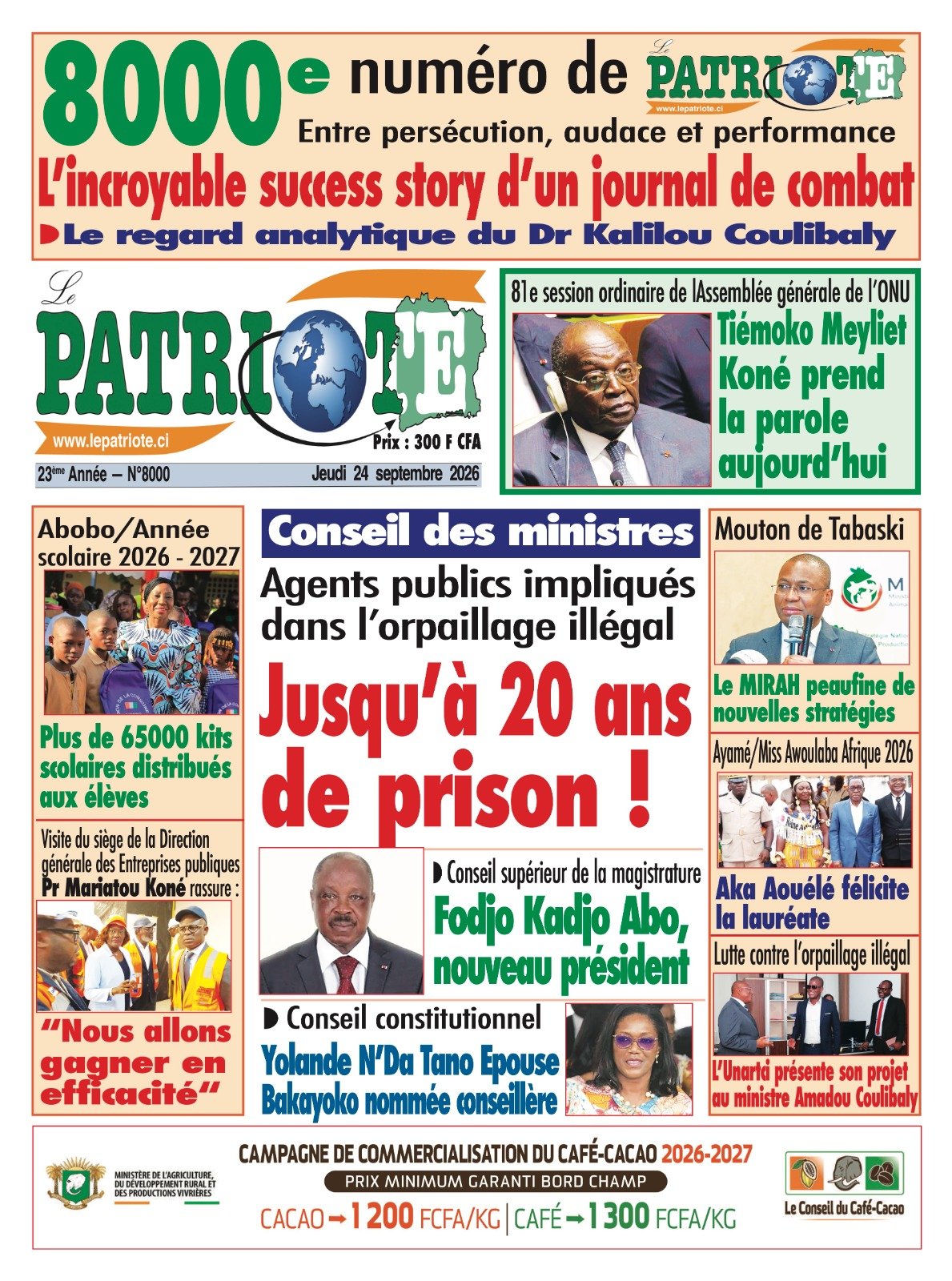 Le Patriote n°8000 du Jeudi 24 Septembre 2026 - Conseil des ministres : Jusqu’à 20 ans  de prison pour tout agent public impliqué dans l'orpaillage illégal