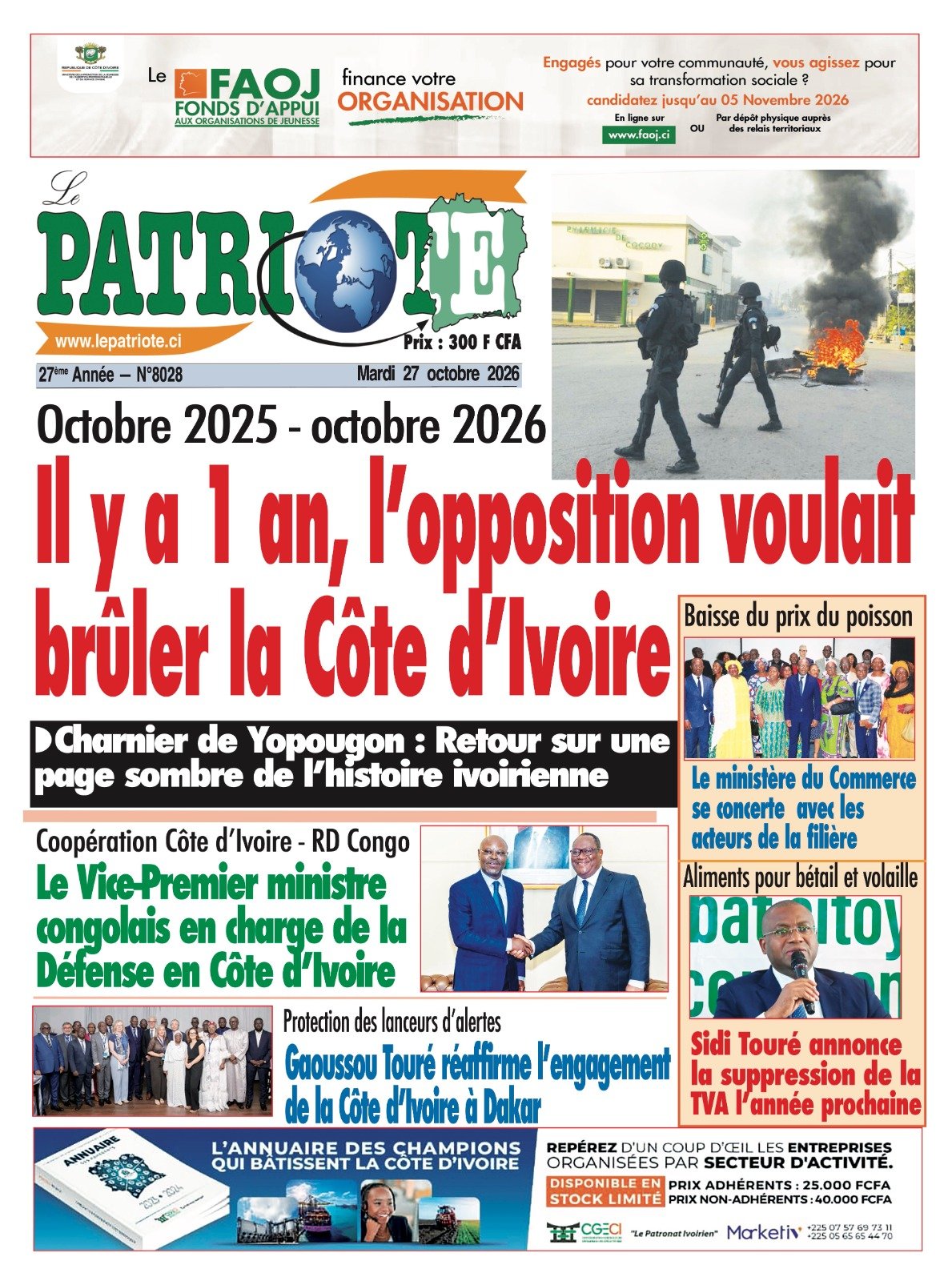 Le Patriote n°8028 du Mardi 27 Octobre 2026 - Octobre 2025 - Octobre 2026 : Il y a 1 an, l’opposition voulait brûler la Côte d’Ivoire !